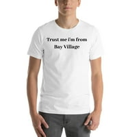Bízz bennem, Én vagyok a Bay Village Rövid ujjú pamut póló Undefined Ajándékok